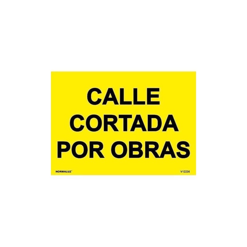 SEÑAL PVC 50X70 OBRA ''CALLE CORTADA POR OBRAS''