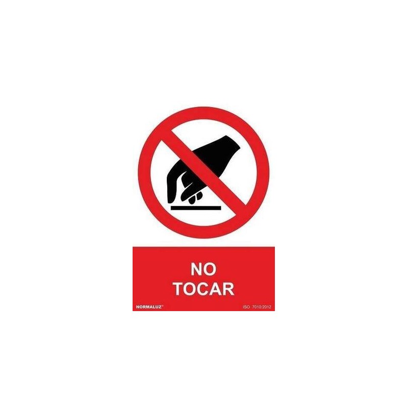 SEÑAL PVC 21 X 30 ''NO TOCAR''