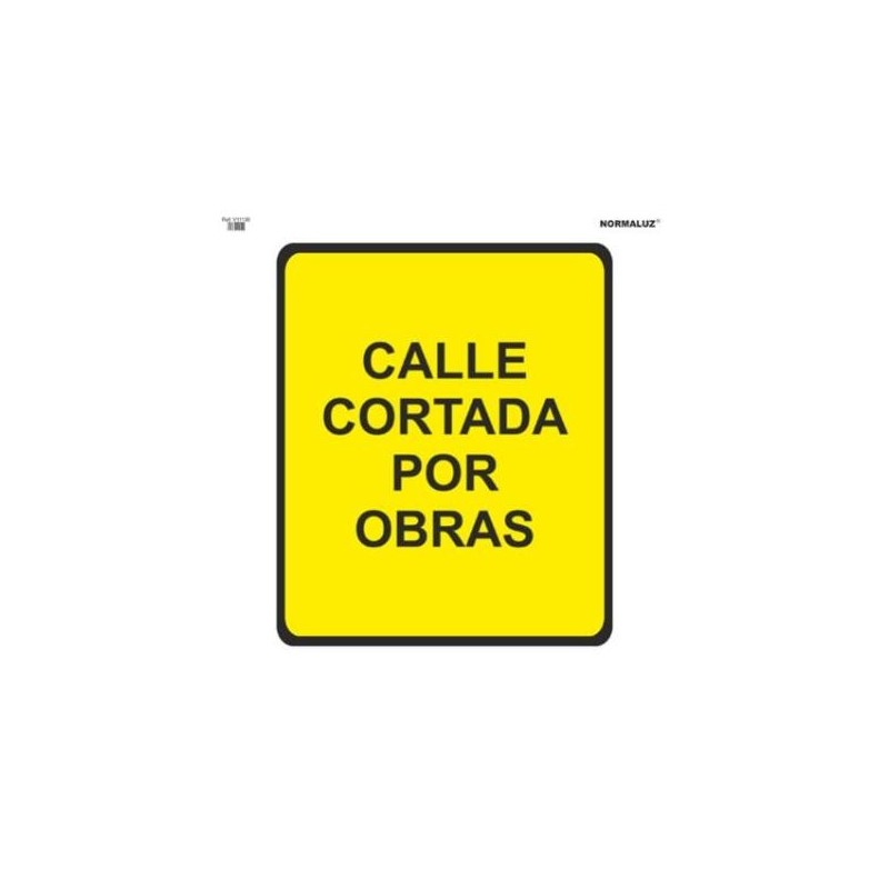 SEÑAL BOLSA 70X70 OBRA ''CALLE CORTADA POR OBRAS''