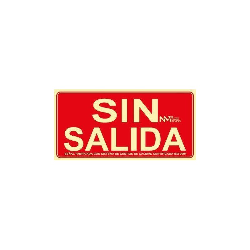 SEÑAL FOTOL.32X16 ''SIN SALIDA''